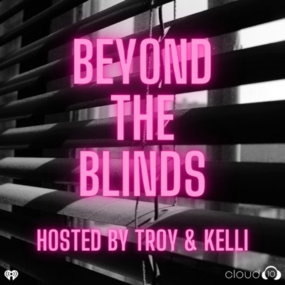 Beyond The Blinds:Cloud10 and iHeartPodcasts