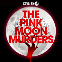The Pink Moon Murders podcast