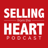 Selling From the Heart Podcast - Larry Levine, Darrell Amy