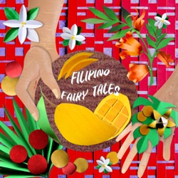 Filipino Fairy Tales, Mythology and Folklore