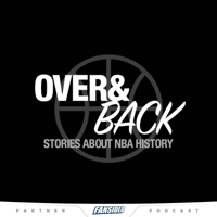 Over and Back: Stories About NBA History podcast