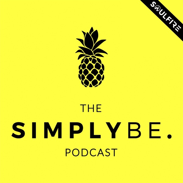 The SimplyBe. Podcast