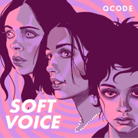 Soft Voice podcast