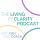 The Living in Clarity Podcast, w/Coach Ratner