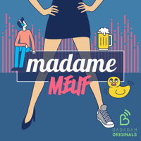 Madame Meuf podcast