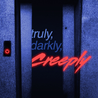 Truly, Darkly, Creeply podcast