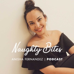 Naughty Bites Podcast Season 2: Episode 10: Cross-culture fusion dishes that make cooking extra fun with Sanjay Dwivedi