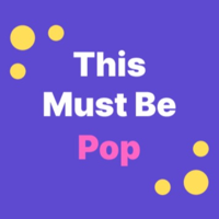This Must Be Pop podcast