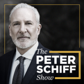 The Peter Schiff Show Podcast - Peter Schiff