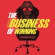 The Business of Winning Podcast