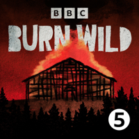 Burn Wild podcast