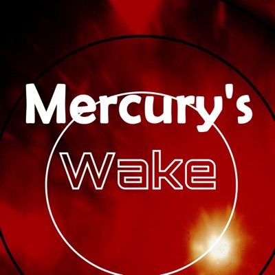 Mercury's Wake