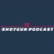 The Shotgun Podcast