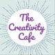The Creativity Cafe