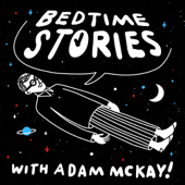 Bedtime Stories with Adam McKay - HyperObject Industries