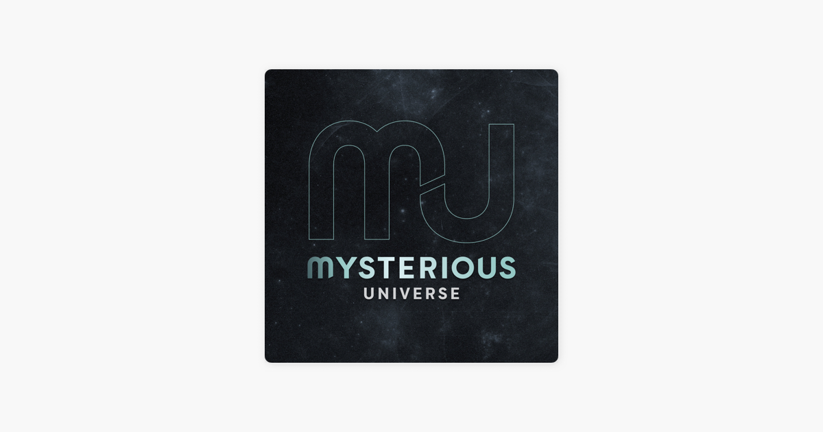 ‎Mysterious Universe on Apple Podcasts