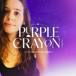 Welcome to Purple Crayon with Sara Young Wang