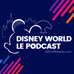 Episode 66: le voyage d'Alain et Junior, la battle Walt Disney World / Universal