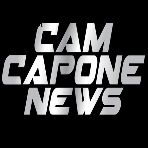 The Cam Capone News Podcast