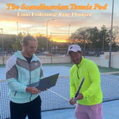 The Scandinavian Tennis Pod - Linus Eriksson & Rune Thomsen