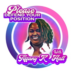 Please Defend Your Position podcast