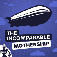 The Incomparable Mothership podcast