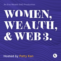 Women, Wealth, & Web3 podcast