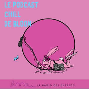 Le Podcast de Bloom