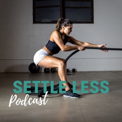 Settle Less Podcast