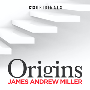 Origins with James Andrew Miller podcast