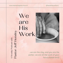 We are His Work