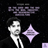 #058 Damien Pommeret: on the good and the bad with the wool industry, and regenerative agriculture