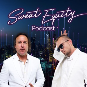 Sweat Equity Podcast® | The #1 Business-meets-Comedy Podcast | Hosted by Law Smith + Eric Readinger