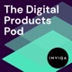 The Digital Products Pod