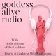 Goddess Alive Radio 