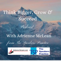 Think Bigger, Grow and Succeed with guest Robert Gerrish