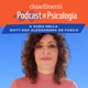 chiarEmenti Podcast di Psicologia 