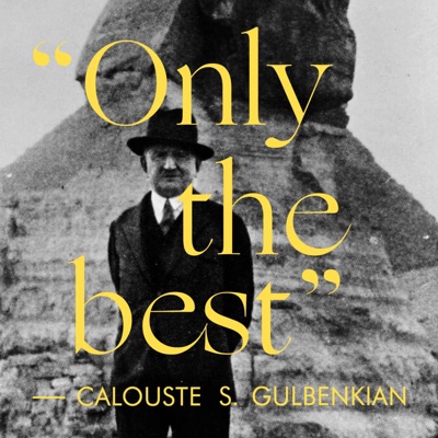 Only the best:Museu Calouste Gulbenkian