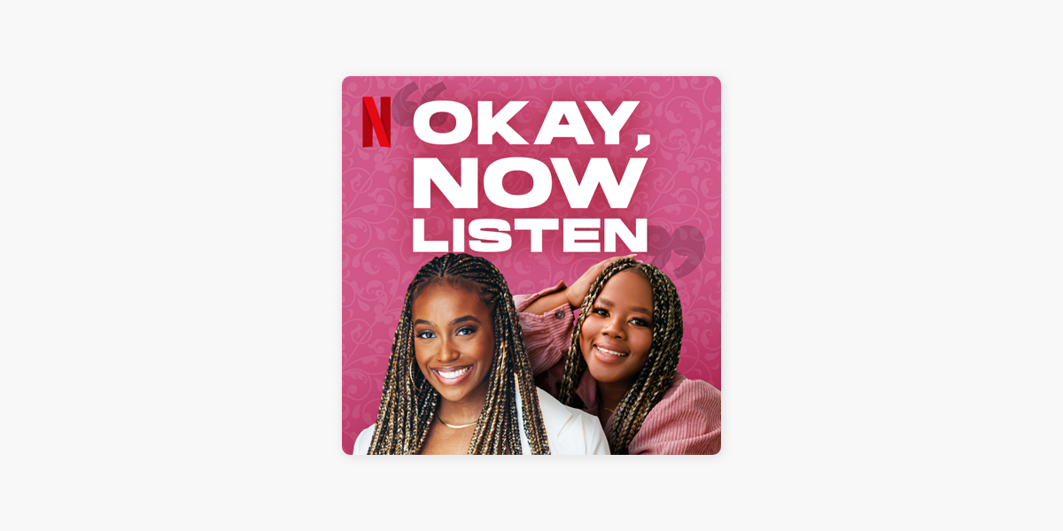 ‎Okay, Now Listen on Apple Podcasts