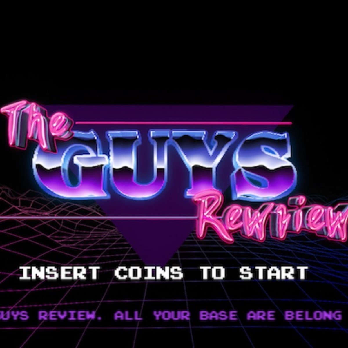 The Guys Review – Podcast