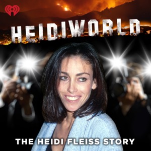 HeidiWorld: The Heidi Fleiss Story