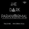The Dark Paranormal - The Dark Paranormal