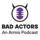 Bad Actors