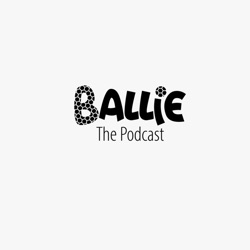 Season 4, Episode 11: Ballie Podcast is back van weggeweest!