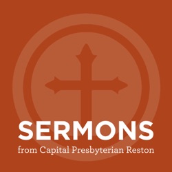 Sermons from Capital Presbyterian Herndon