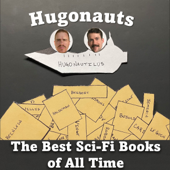 Hugonauts: The Best Sci-Fi Books of All Time - Brent Gaisford, Cody Troyer