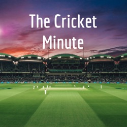 The Cricket Minute 11/25