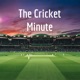 The Cricket Minute