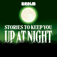 Stories To Keep You Up At Night podcast
