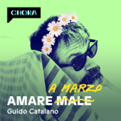 Amare a marzo - Guido Catalano – Chora